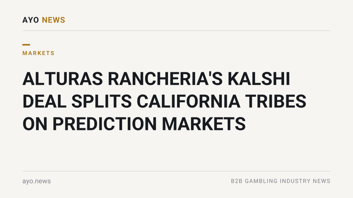 Alturas Rancheria'S Kalshi Deal Splits California Tribes On Prediction Markets