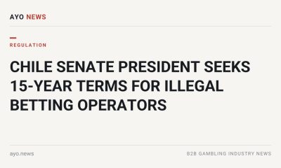 Chile Senate President Seeks 15-Year Terms For Illegal Betting Operators