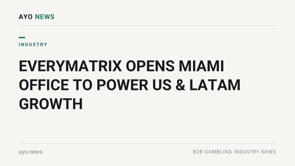 Everymatrix opens miami office to power us & latam growth