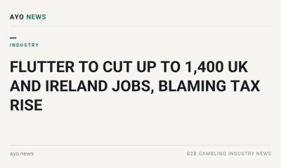 Flutter To Cut Up To 1,400 Uk And Ireland Jobs, Blaming Tax Rise