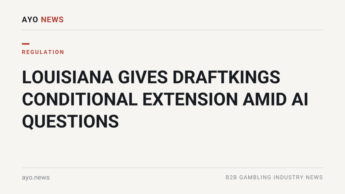 Louisiana Gives Draftkings Conditional Extension Amid Ai Questions