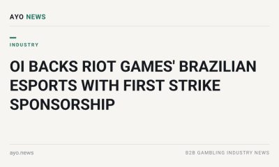 Oi backs riot games' brazilian esports with first strike sponsorship