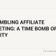Uk gambling affiliate marketing: a time bomb of liability